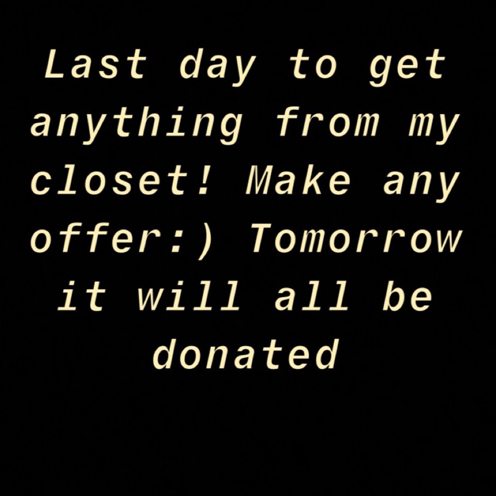 Make any offer! Last day